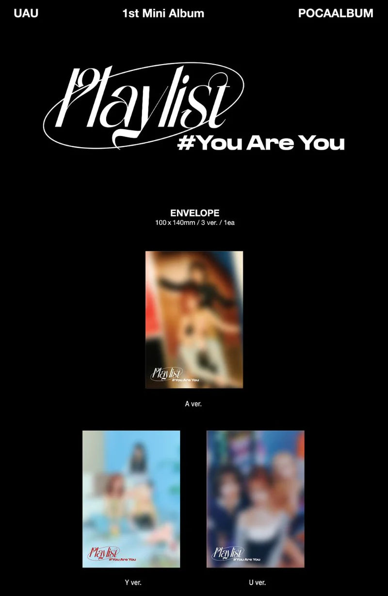UAU 1st Mini Album [Playlist #You Are You] (POCA ALBUM)