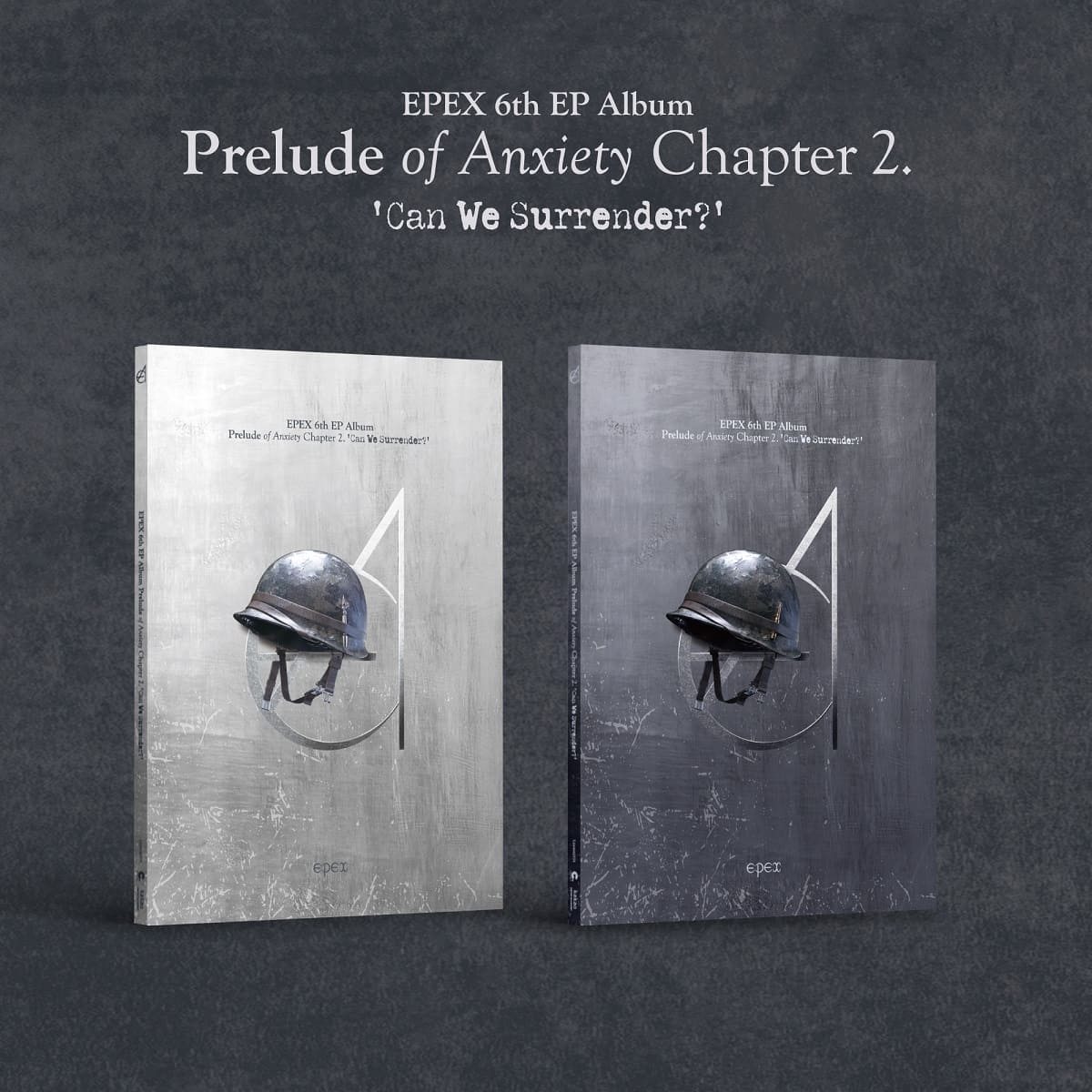 EPEX 6th EP Album [Prelude of Anxiety Chapter 2. Can We Surrender?]