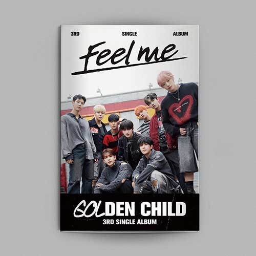 Golden Child 3rd Single Album [Feel me]