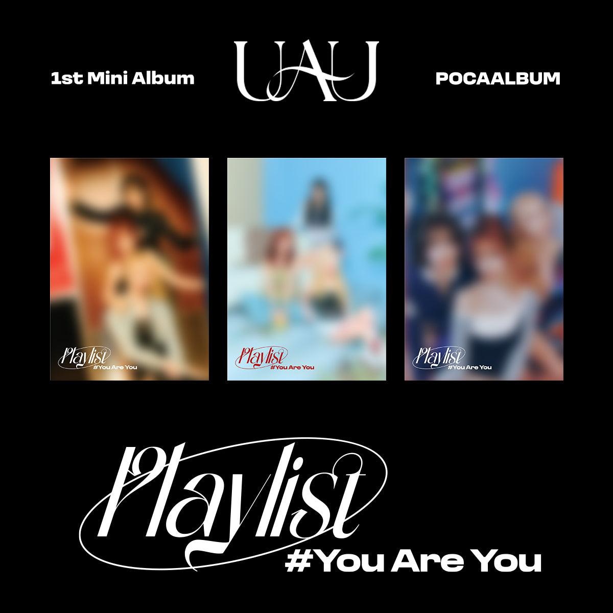 uau-1st-mini-album-playlist-you-are-you-poca-album-ver-biasline