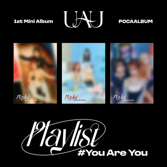 UAU 1st Mini Album [Playlist #You Are You] (POCA ALBUM)